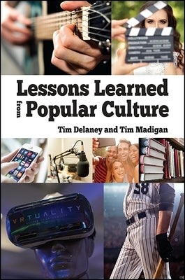 Lessons Learned from Popular Culture by Delaney, Tim