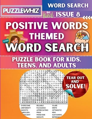 Positive Words - Themed Word Search - Fun & Educational Puzzles for Kids, Teens, and Adults (Large Print Edition): Featuring Engaging Themed Word Sear by Publishing, Puzzlewhiz