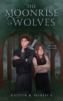 The Moonrise of Wolves by Maresca, Kaitlin