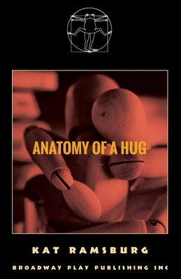 Anatomy Of A Hug by Ramsburg, Kat