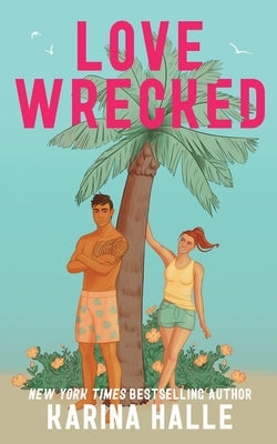 Lovewrecked by Halle, Karina