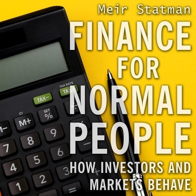 Finance for Normal People Lib/E: How Investors and Markets Behave, Reprint Edition by Stifel, David
