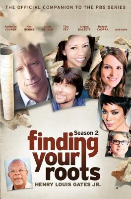 Finding Your Roots, Season 2: The Official Companion to the PBS Series by Gates, Henry Louis