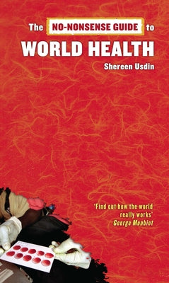 The No-Nonsense Guide to World Health by Usdin, Shereen