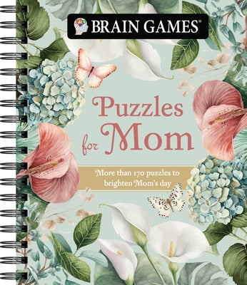 Brain Games - Puzzles for Mom: More Than 170 Puzzles to Brighten Mom's Day by Publications International Ltd