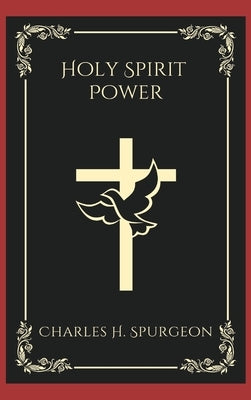 Holy Spirit Power by Spurgeon, Charles H.