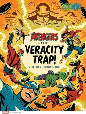 The Avengers in the Veracity Trap! by Kidd, Chip