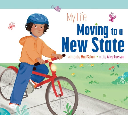 My Life Moving to a New State by Schuh, Mari C.