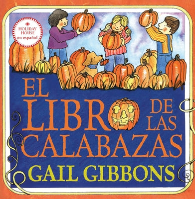 El Libro de Las Calabazas by Gibbons, Gail
