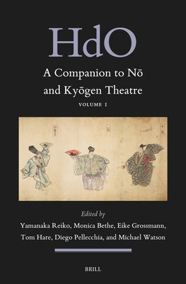 A Companion to N&#333; And Ky&#333;gen Theatre (Vol. 1) by Reiko, Yamanaka