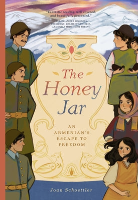 The Honey Jar: An Armenian's Escape to Freedom by Schoettler, Joan