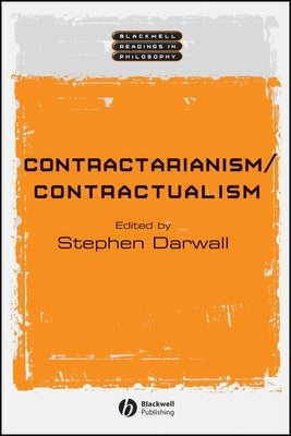 Contractarianism / Contractualism by Darwell, Stephen