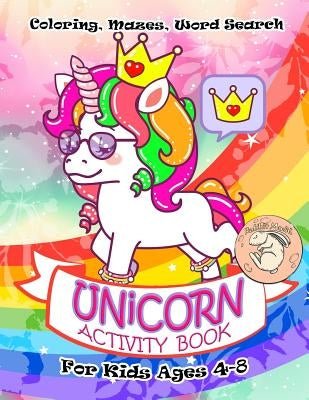 Unicorn Activity Book for Kids Ages 4-8: A Fun Kid Workbook Game For Learning, Coloring, Mazes, Word Search and More! by Moon, Rabbit