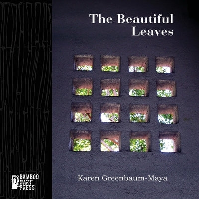 The Beautiful Leaves by Greenbaum-Maya, Karen