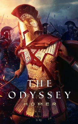 The Odyssey: The Story of Odysseus by Homer