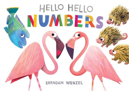 Hello Hello Numbers by Wenzel, Brendan