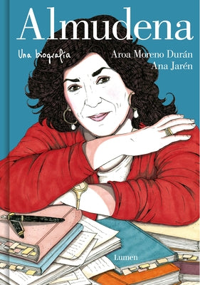 Almudena. Una Biograf?a / Almudena. a Biography by Moreno Dur?n, Aroa