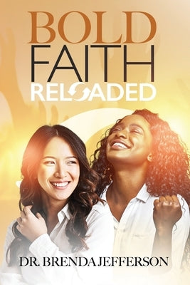 Bold Faith: Reloaded by Jefferson, Brenda