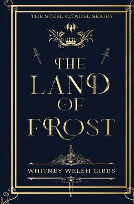 The Land of Frost by Welsh Gibbs, Whitney