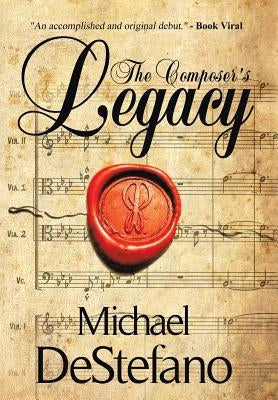 The Composer's Legacy by DeStefano, Michael