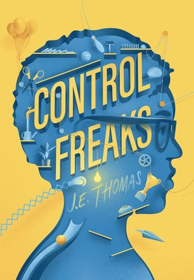Control Freaks by Thomas, J. E.