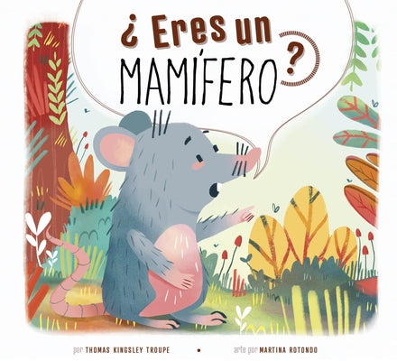 ?Eres Un Mam?fero? by Troupe, Thomas Kingsley