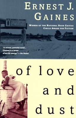 Of Love and Dust by Gaines, Ernest J.