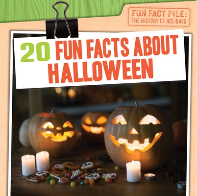 20 Fun Facts about Halloween by Roza, Greg