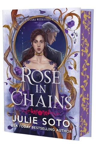 Rose in Chains (Deluxe Limited Edition) by Soto, Julie