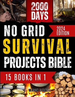 No Grid Survival Projects Bible: Crafting Ingenious DIY Projects Over 2000 Days by Sons, Castles