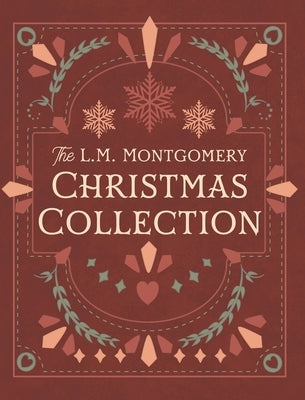 The L. M. Montgomery Christmas Collection by Montgomery, L. M.
