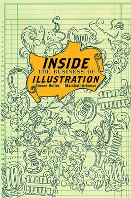 Inside the Business of Illustration by Arisman, Marshall