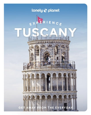 Lonely Planet Experience Tuscany by Zinna, Angelo