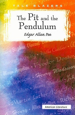 Pit and the Pendulum by Poe, Edgar Allan