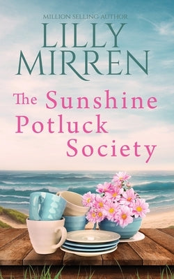 The Sunshine Potluck Society by Mirren, Lilly