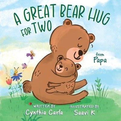 A Great Bear Hug for Two, From Papa by Carla, Cynthia