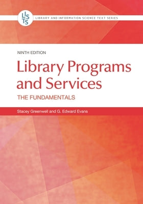 Library Programs and Services: The Fundamentals by Greenwell, Stacey