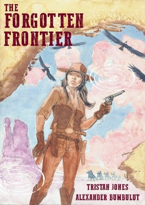 The Forgotten Frontier by Jones, Tristan