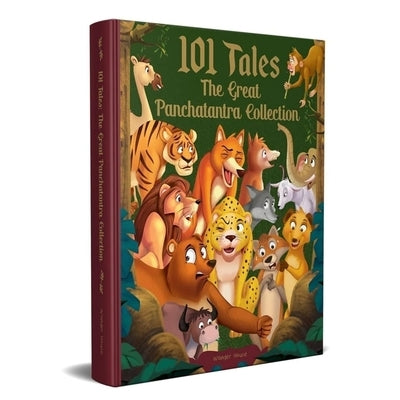 101 Tales: The Great Panchatantra Collection by Wonder House Books