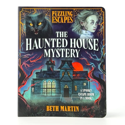 Puzzling Escapes the Haunted House Mystery by Martin, Beth