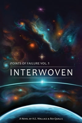 Points of Failure, Vol. 1: Interwoven by Wallace, H. E.