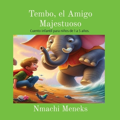 Tembo, el Amigo Majestuoso by Meneks, Nmachi