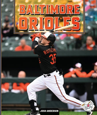 Baltimore Orioles by Anderson, Josh