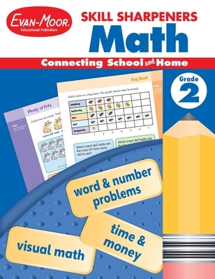 Skill Sharpeners: Math, Grade 2 Workbook by Evan-Moor Educational Publishers