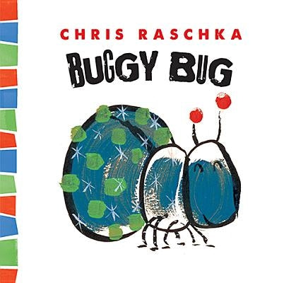Buggy Bug by Raschka, Chris