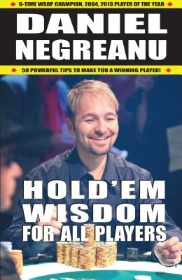 Hold'em Wisdom for All Players by Negreanu, Daniel