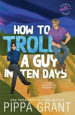 How to Troll a Guy in Ten Days by Grant, Pippa