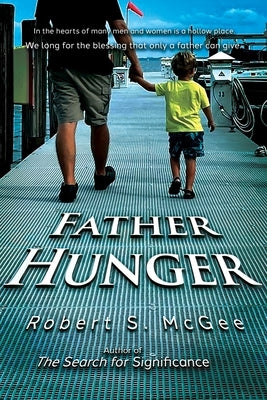 Father Hunger by McGee, Robert S.