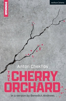 The Cherry Orchard by Chekhov, Anton