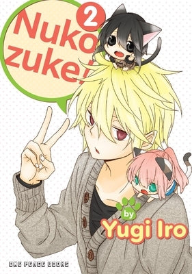 Nukozuke! Volume 2 by Iro, Yugi